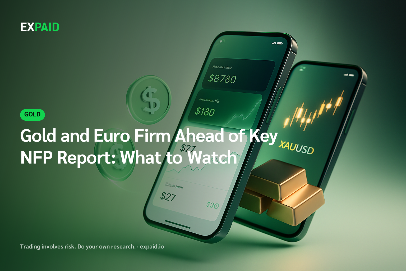 Gold and Euro Firm Ahead of Key NFP Report: What to Watch